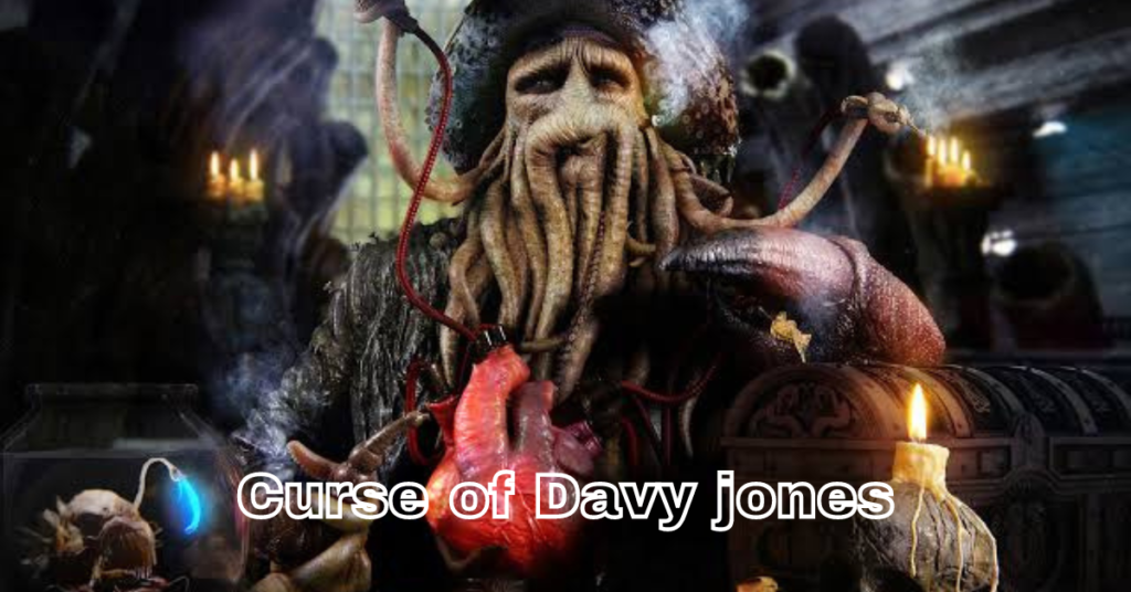 Curse of Davy Jones: