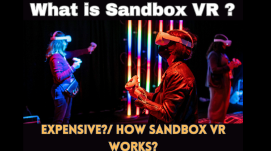 “Unlocking the Magic: Understanding Sandbox VR in 2024 – A Simple Guide to How It Works”