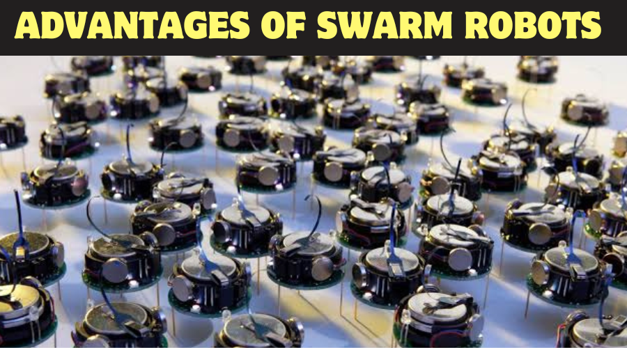 Advantages of Swarm Robotics