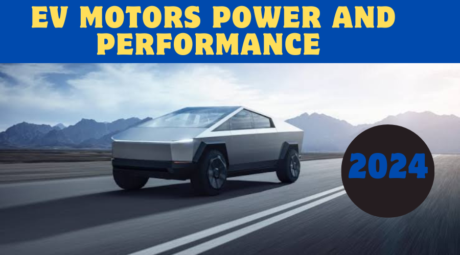 ev motor, power, and performance