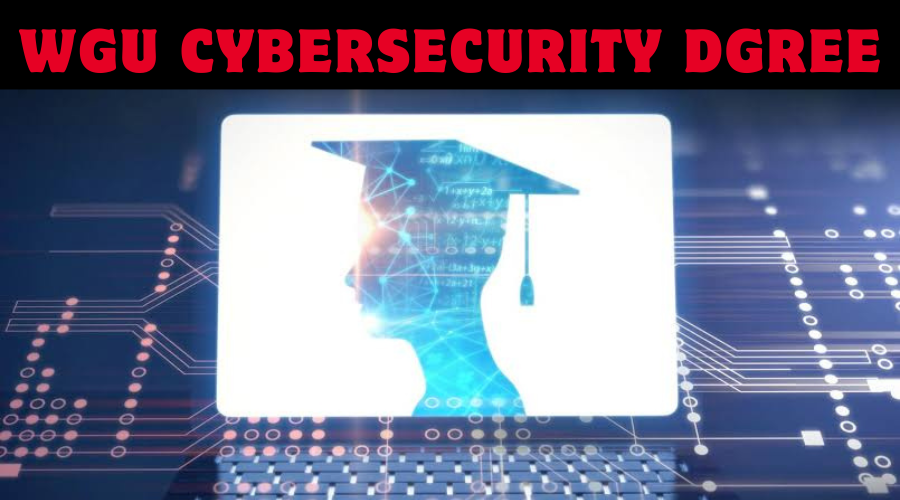 wgu cybersecurity degree