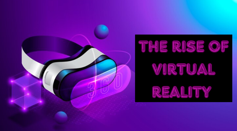 The-rise-of-virtual-reality-2