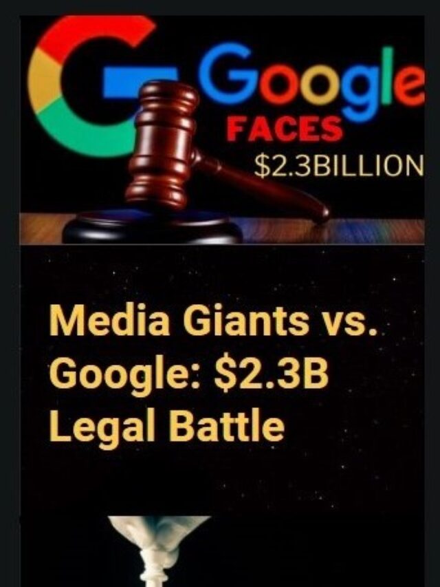 Google Faces $2.3 Billion Lawsuit by Axel Springer and Other Media Groups