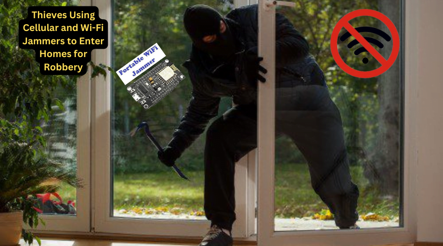 Thieves Using Cellular and Wi-Fi Jammers to Enter Homes for Robbery