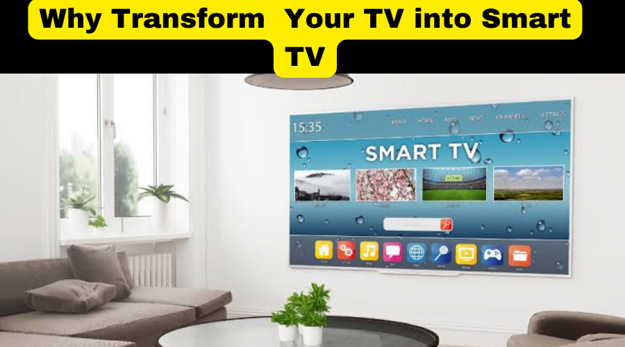 This image has an empty alt attribute; its file name is Why-transform-your-tv-into-Smart-tv.png