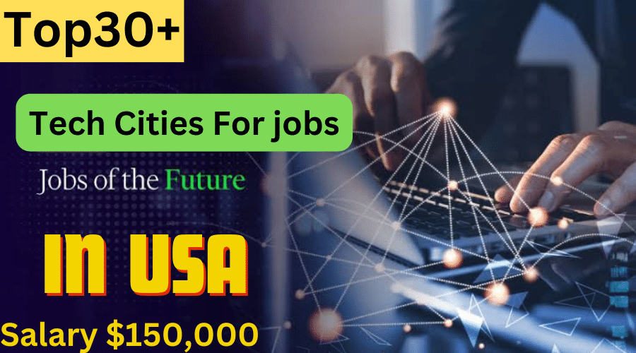 Top 30+ Tech Cities for Job Opportunities in the USA